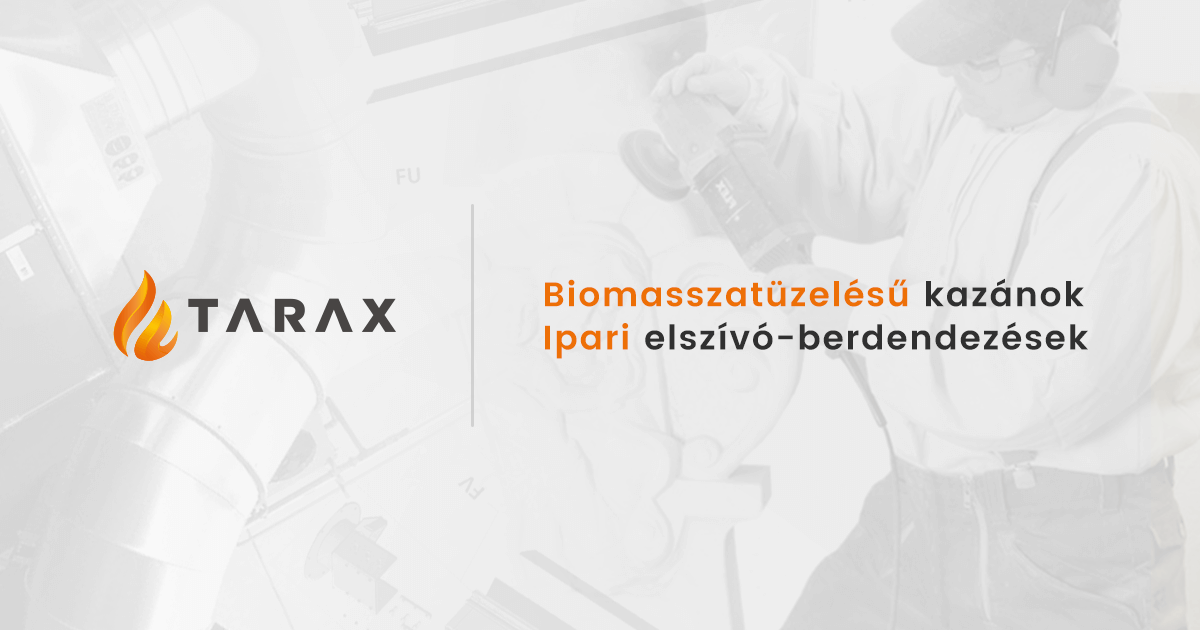 Tarax | Kezdőlap | Biomassza-tüzelésű kazánok
